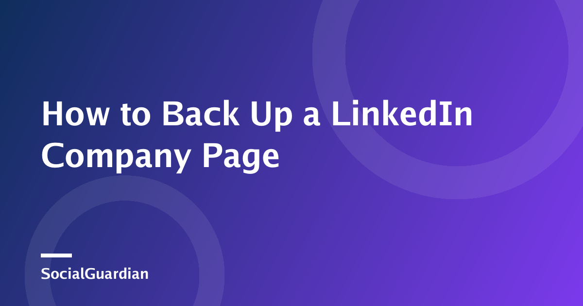 Business team organizing a LinkedIn Company Page backup archive