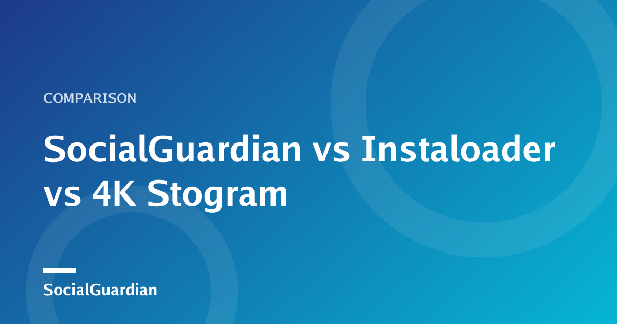 مقارنة بين أساليب أرشفة SocialGuardian وInstaloader و4K Stogram